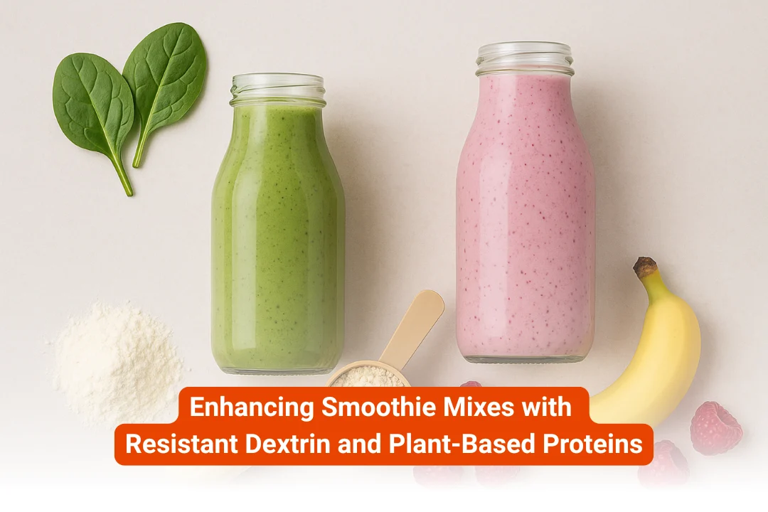 Enhancing Smoothie Mixes with Resistant Dextrin and Plant Based Proteins