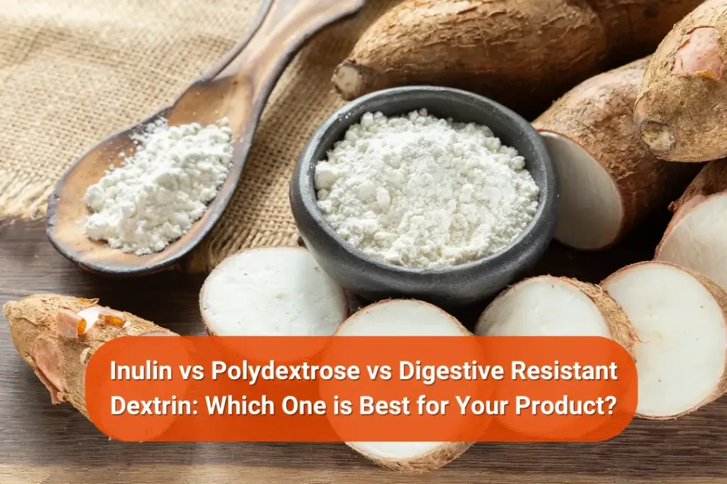 inulin vs polydestores vs digestive resistant dextrin