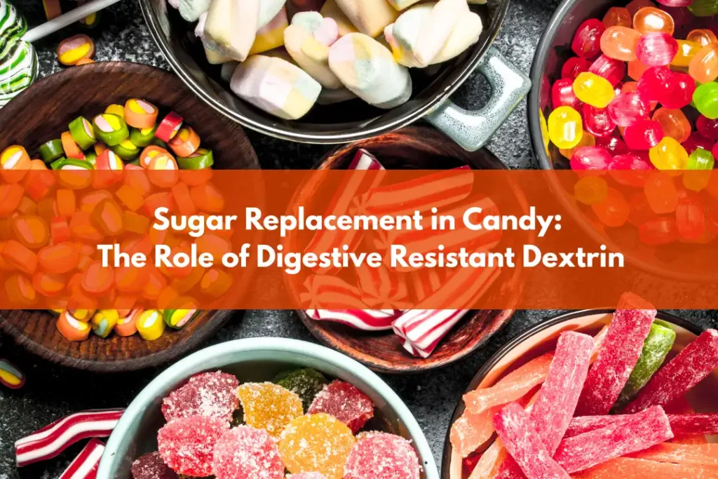 sugar replacement in candy